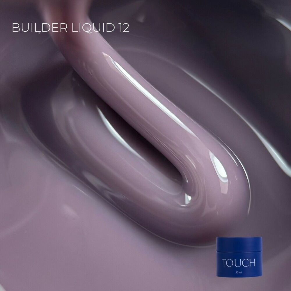 Рідкий гель TOUCH Builder liquid 12, 15 мл
