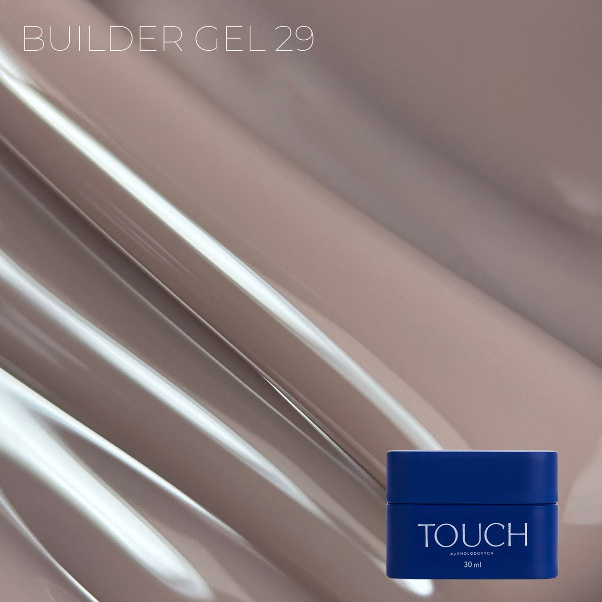 TOUCH Builder Gel Nougat, 30 ml
