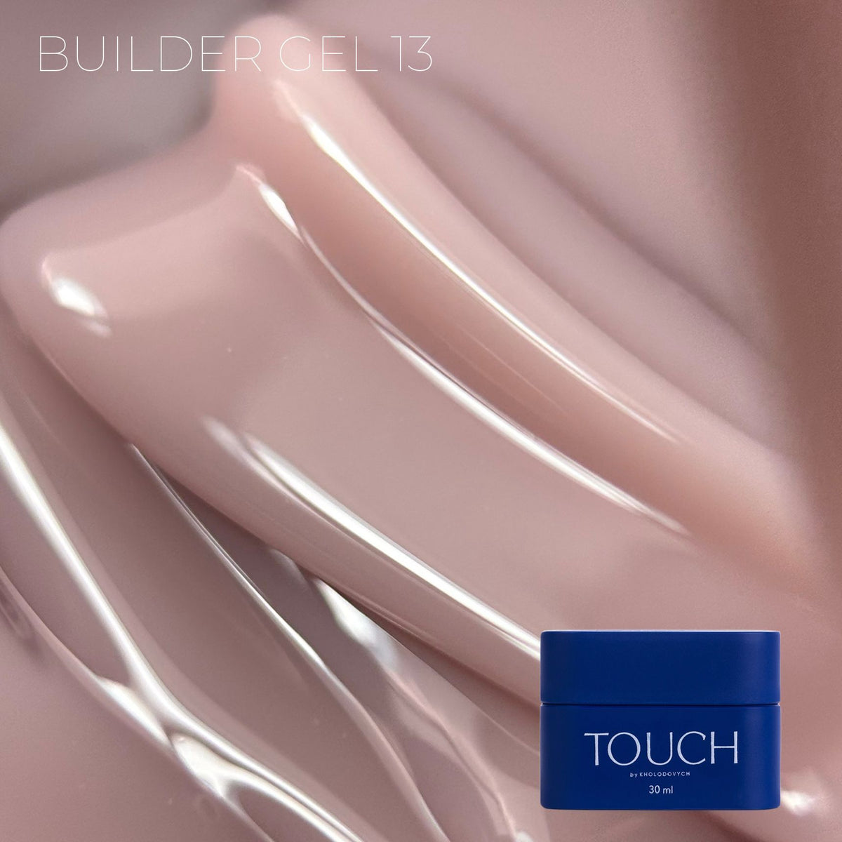 TOUCH Builder Gel Glaze, 30 ml
