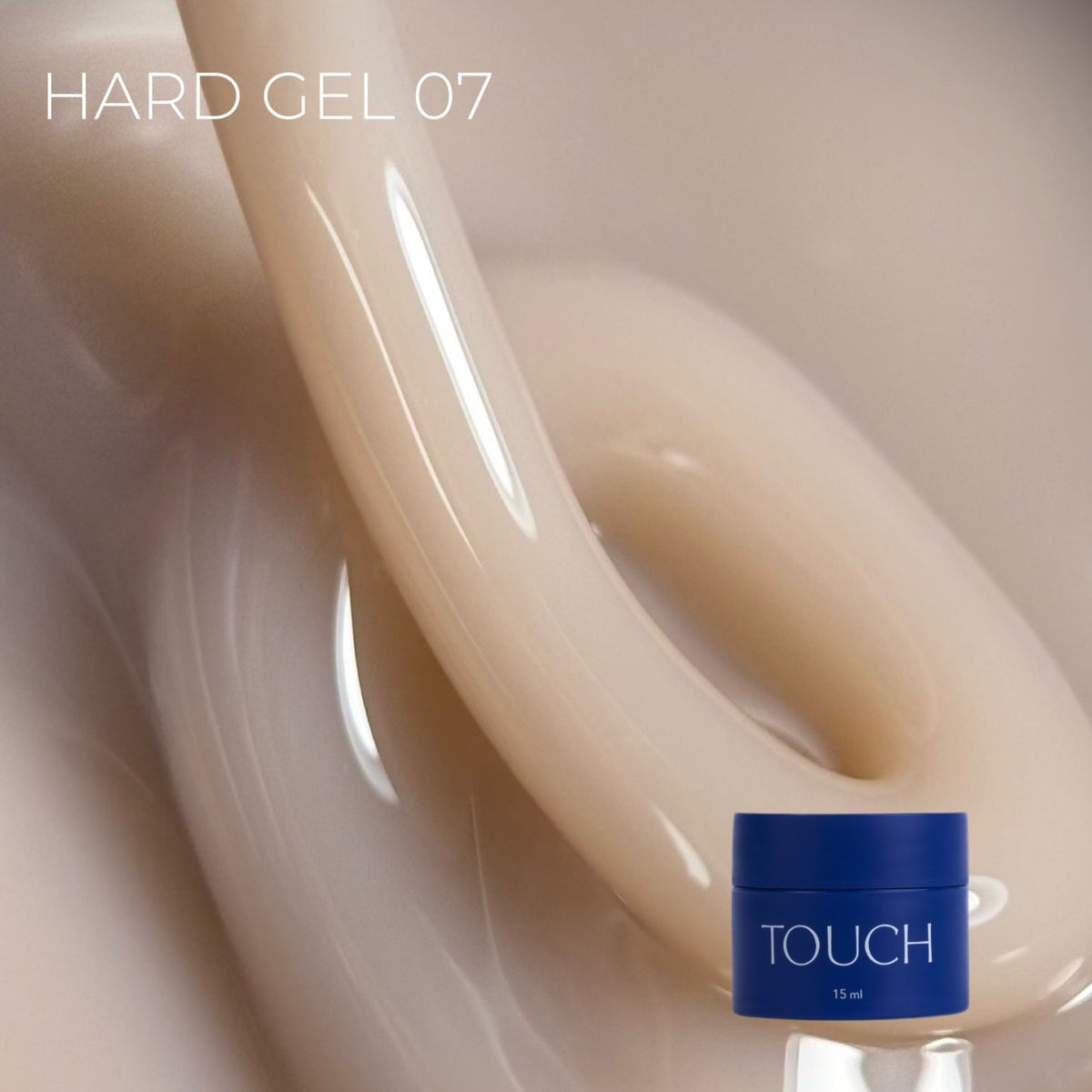 TOUCH Hard Gel 07, 15 ml