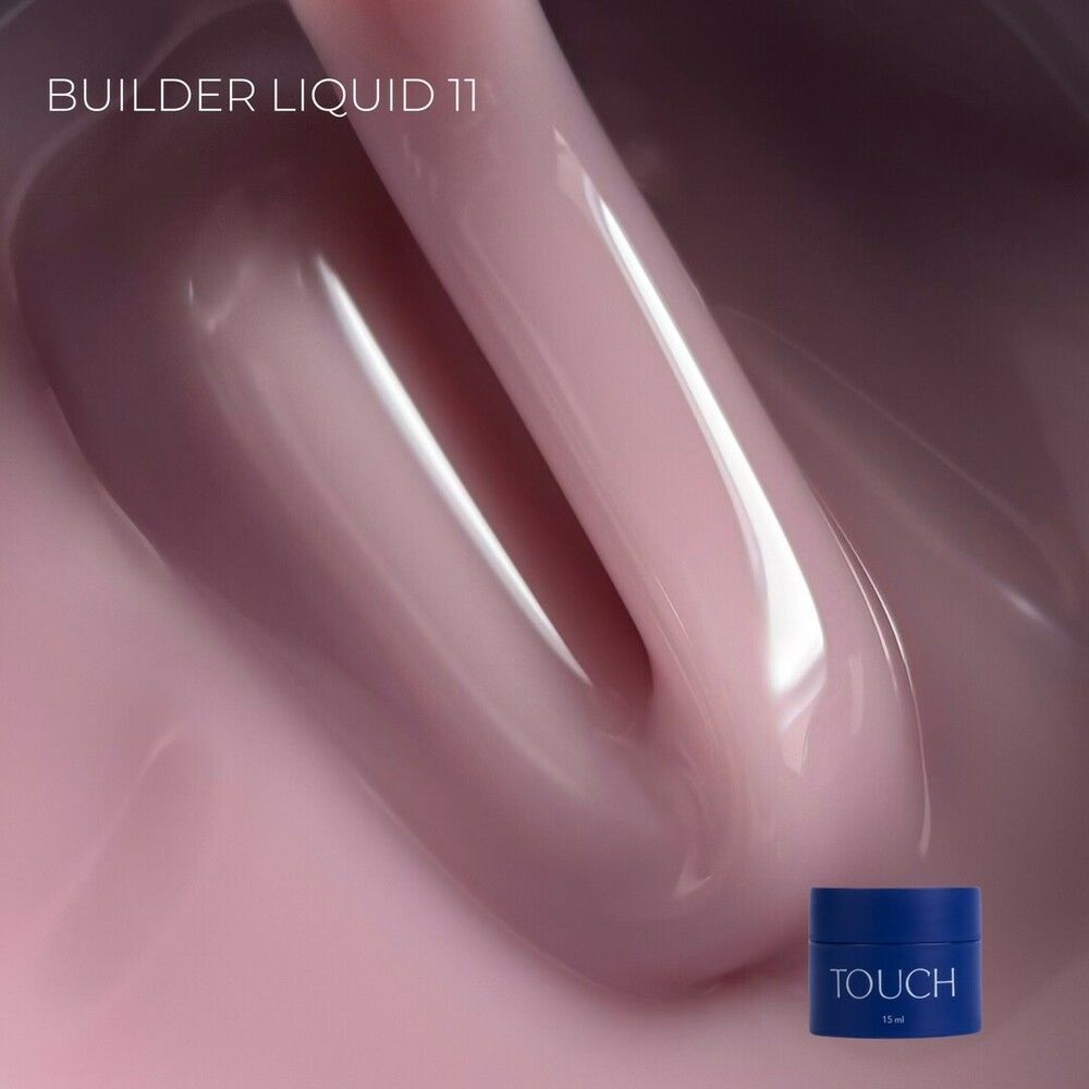 TOUCH Builder liquid 11, 15 мл