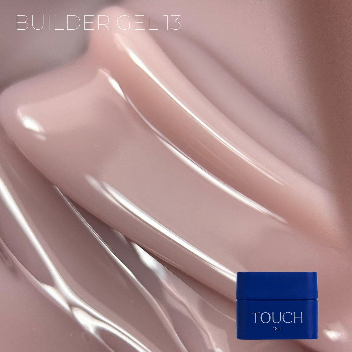 TOUCH Builder gel 10 ml, Glaze